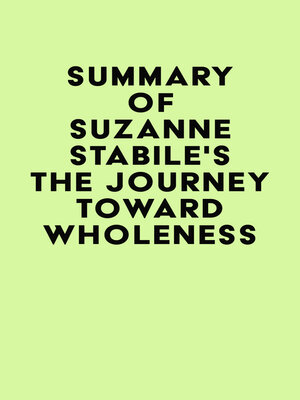 cover image of Summary of Suzanne Stabile's the Journey Toward Wholeness